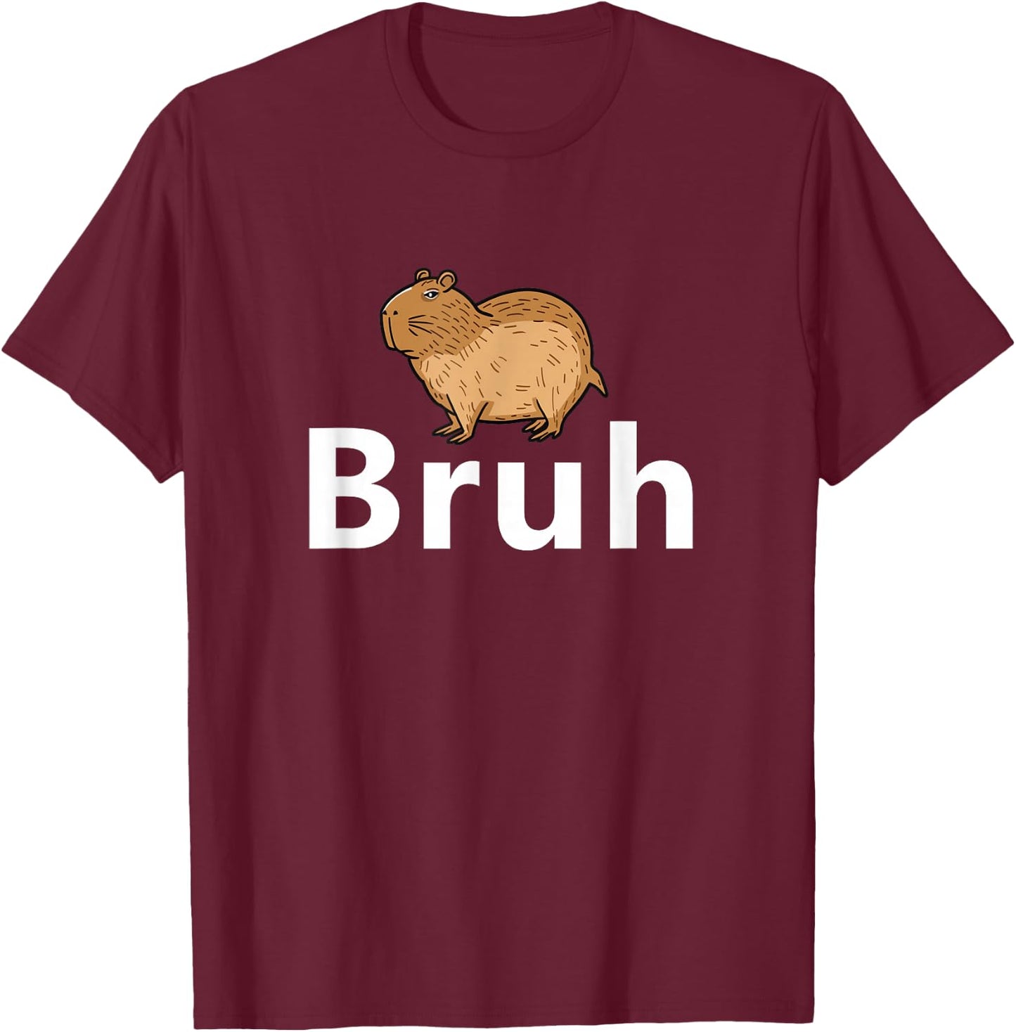 Capybara Bruh , Small, Black T-Shirt - T-Shirt | Maroon