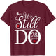 We Still Do 28 Years Couple Shirt 28th Wedding Anniversary T-Shirt - T-Shirt | Maroon
