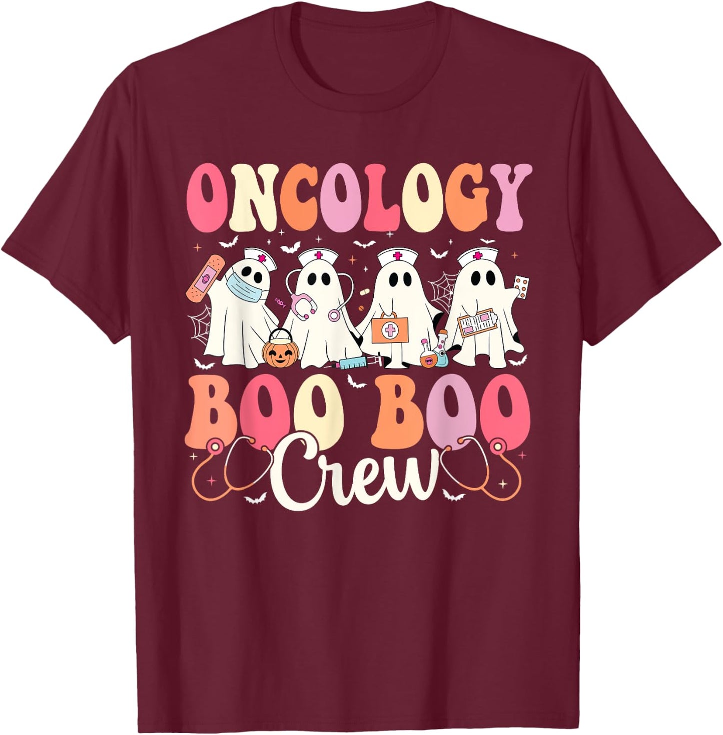 Oncology Nurse Boo Boo Crew Ghost Nurse Halloween Costume T-Shirt - T-Shirt | Maroon