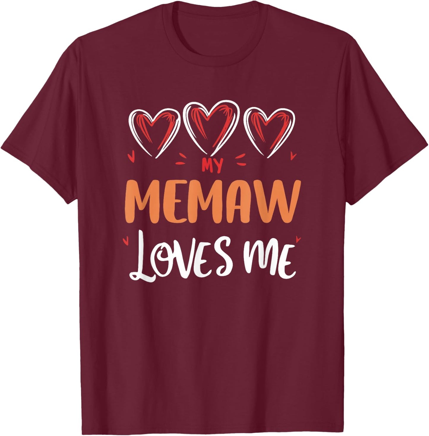 My Memaw Loves Me Grandkids Kids Grandma T-Shirt - T-Shirt | Maroon
