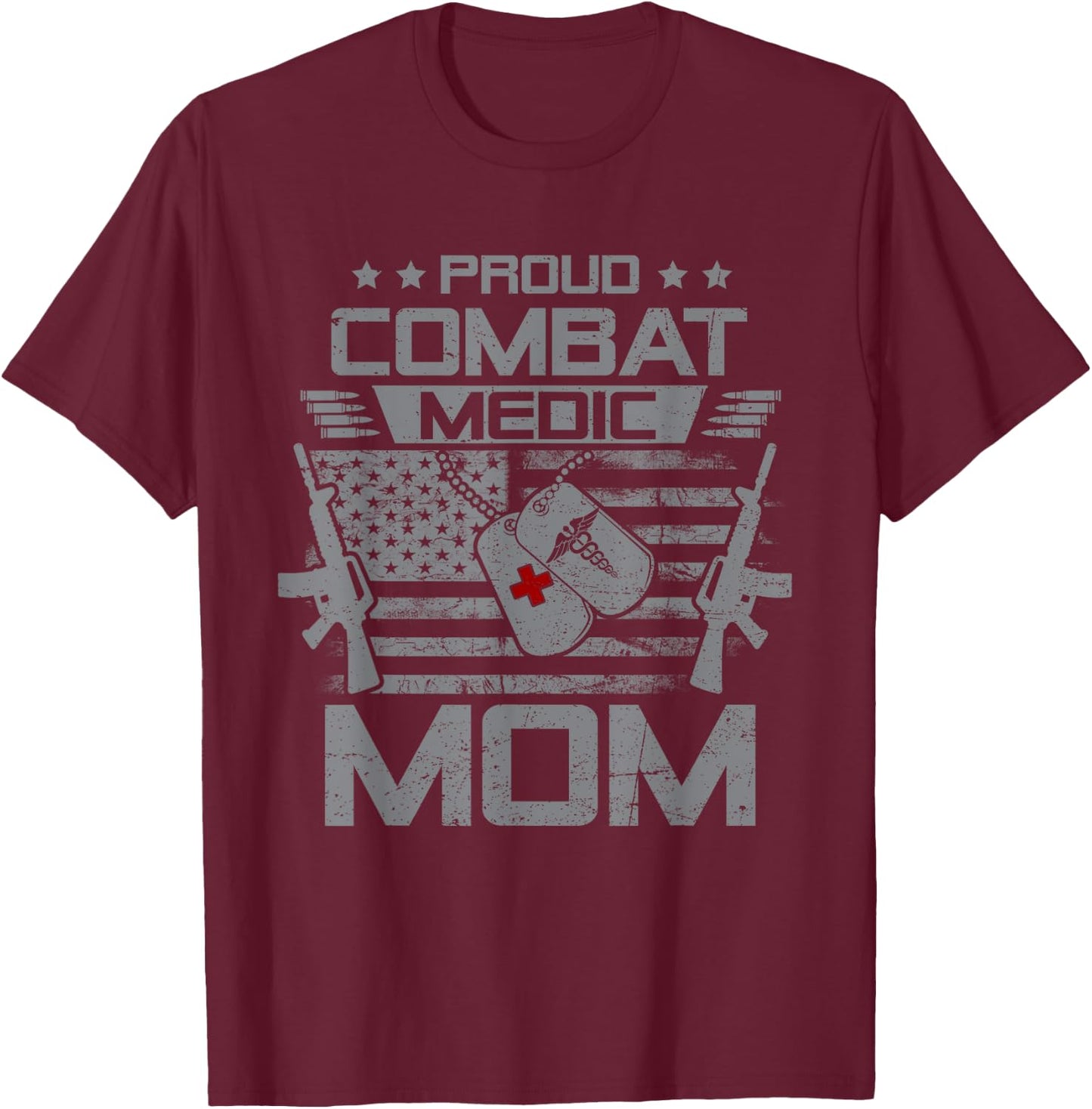 Proud Combat Medic Mom Flag USA Family Matching T-Shirt - T-Shirt | Maroon