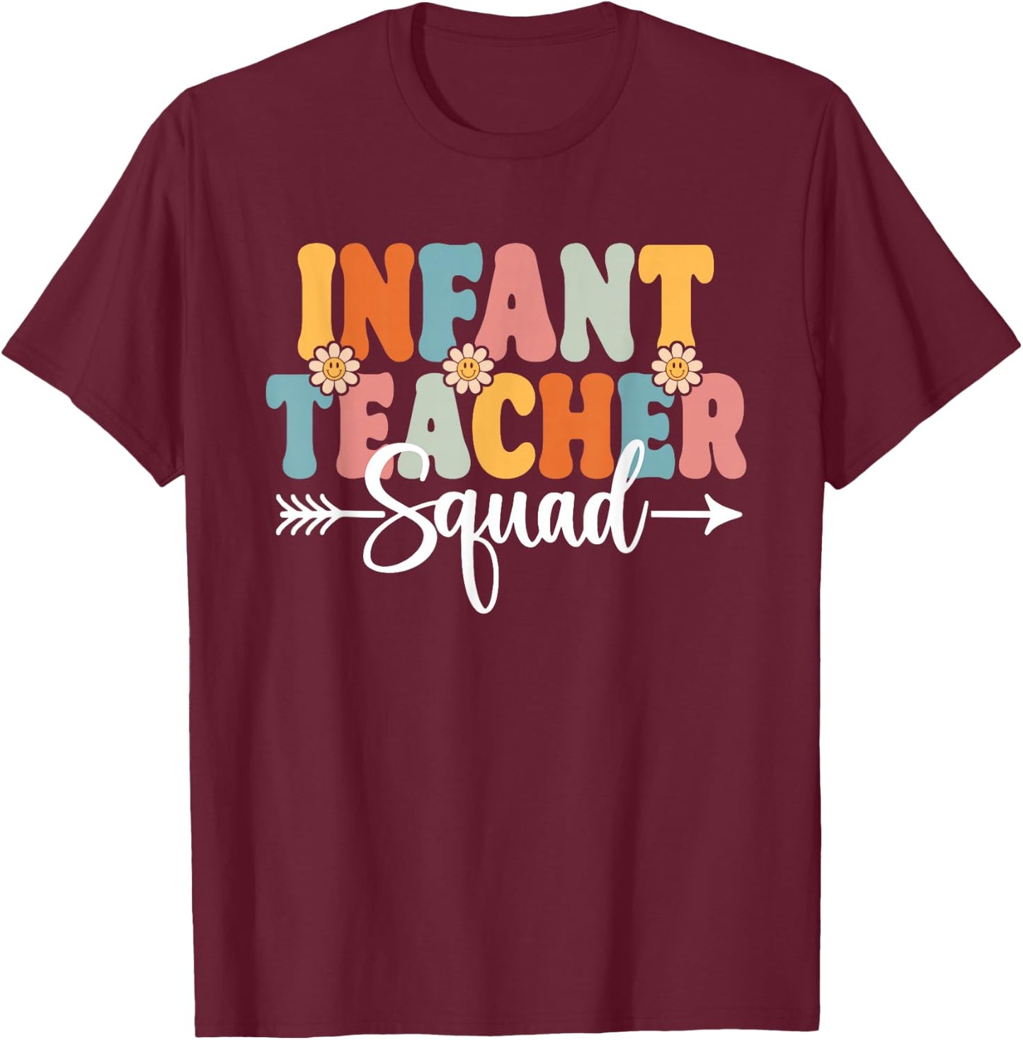 Infant Teacher Squad Back To School Teachers Students T-Shirt - T-Shirt | Maroon