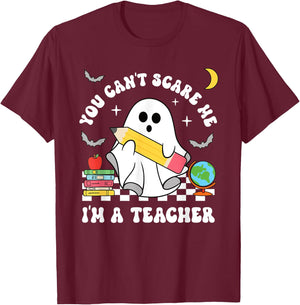 You Can't Scare Me I'm A Teacher Halloween Ghost T-Shirt - T-Shirt | Maroon