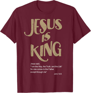 John 14:6 Jesus is a King Christian Bible Lover T-Shirt - T-Shirt | Maroon