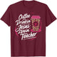 Coffee Drinkin' Jesus Lovin' Teacher Women T-Shirt - T-Shirt | Maroon
