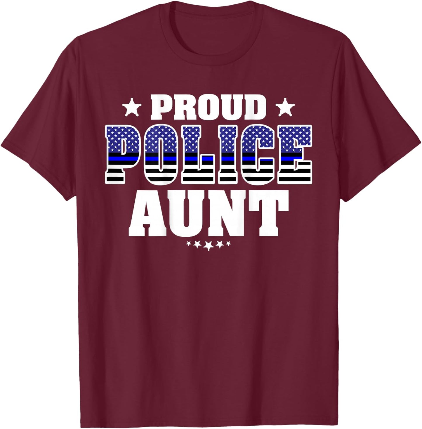 Proud Police Aunt Thin Blue Line US Police Officer's Auntie T-Shirt - T-Shirt | Maroon