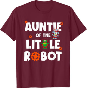 Auntie of The Little Robot Birthday Robotics Kids Family T-Shirt - T-Shirt | Maroon
