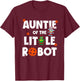 Auntie of The Little Robot Birthday Robotics Kids Family T-Shirt - T-Shirt | Maroon
