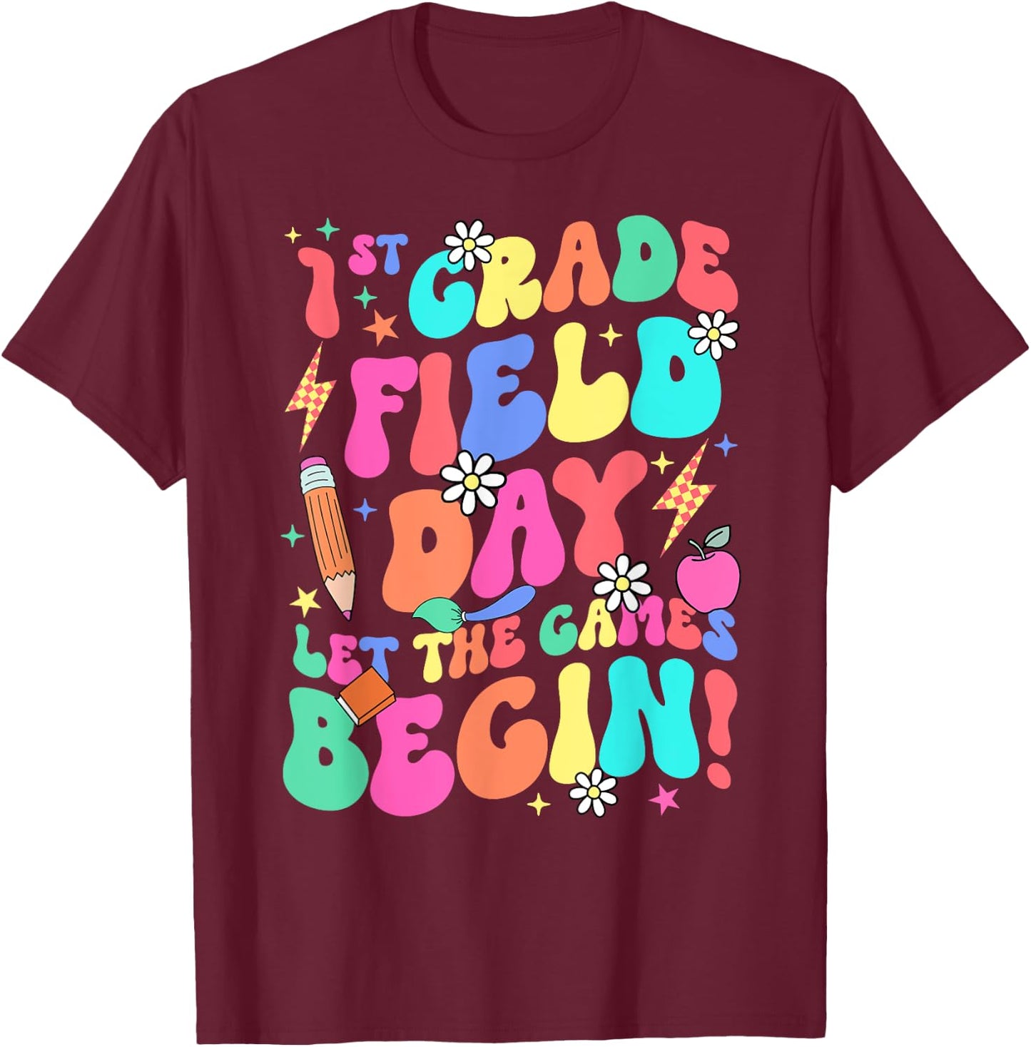 1st Grade Field Day Let The Games Begin Teacher Boys Girls T-Shirt - T-Shirt | Maroon