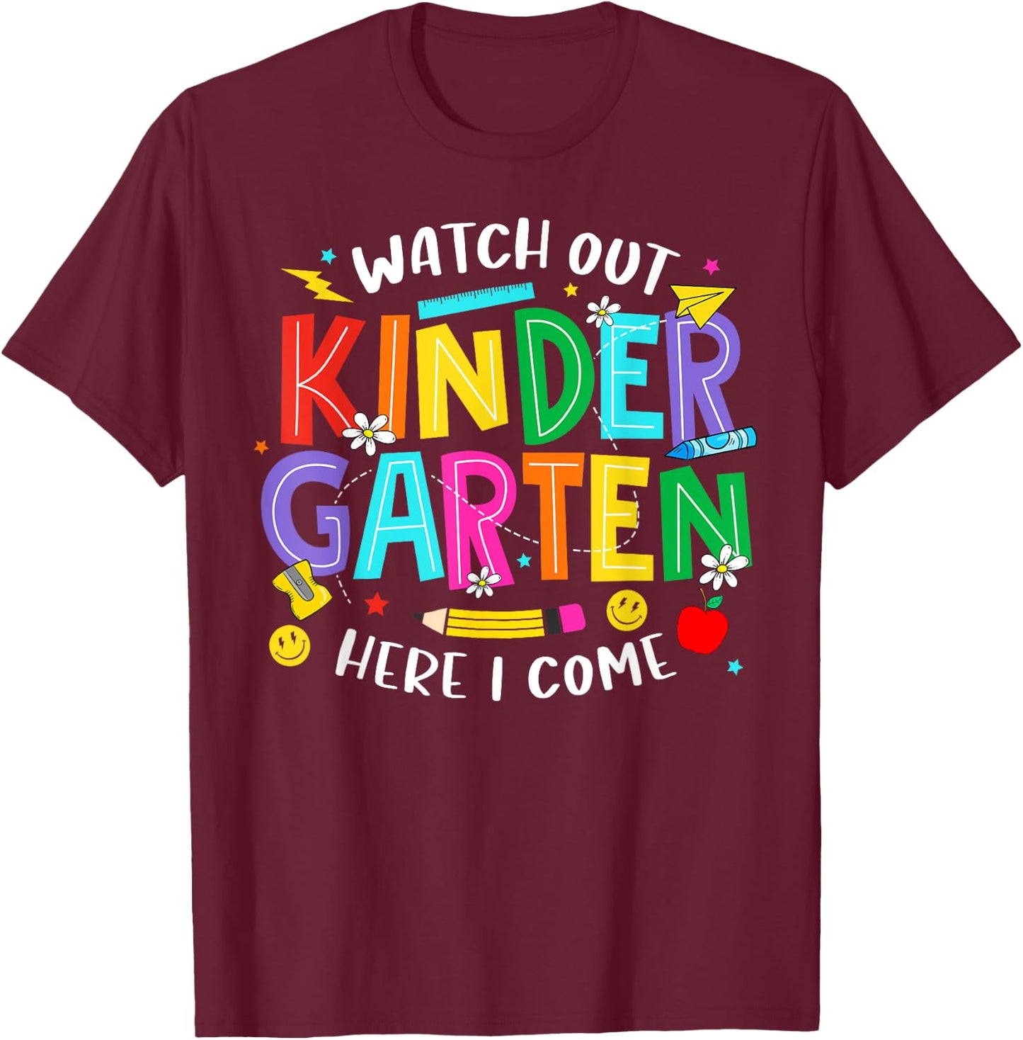 Watch Out Kindergarten Here I Come Kinder Back To School Kid T-Shirt - T-Shirt | Maroon