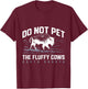 Do Not Pet the Fluffy Cows National Park Funny Bison T-Shirt - T-Shirt | Maroon