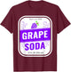 Halloween Costume Grape Soda Unique Group Costume Idea T-Shirt - T-Shirt | Maroon
