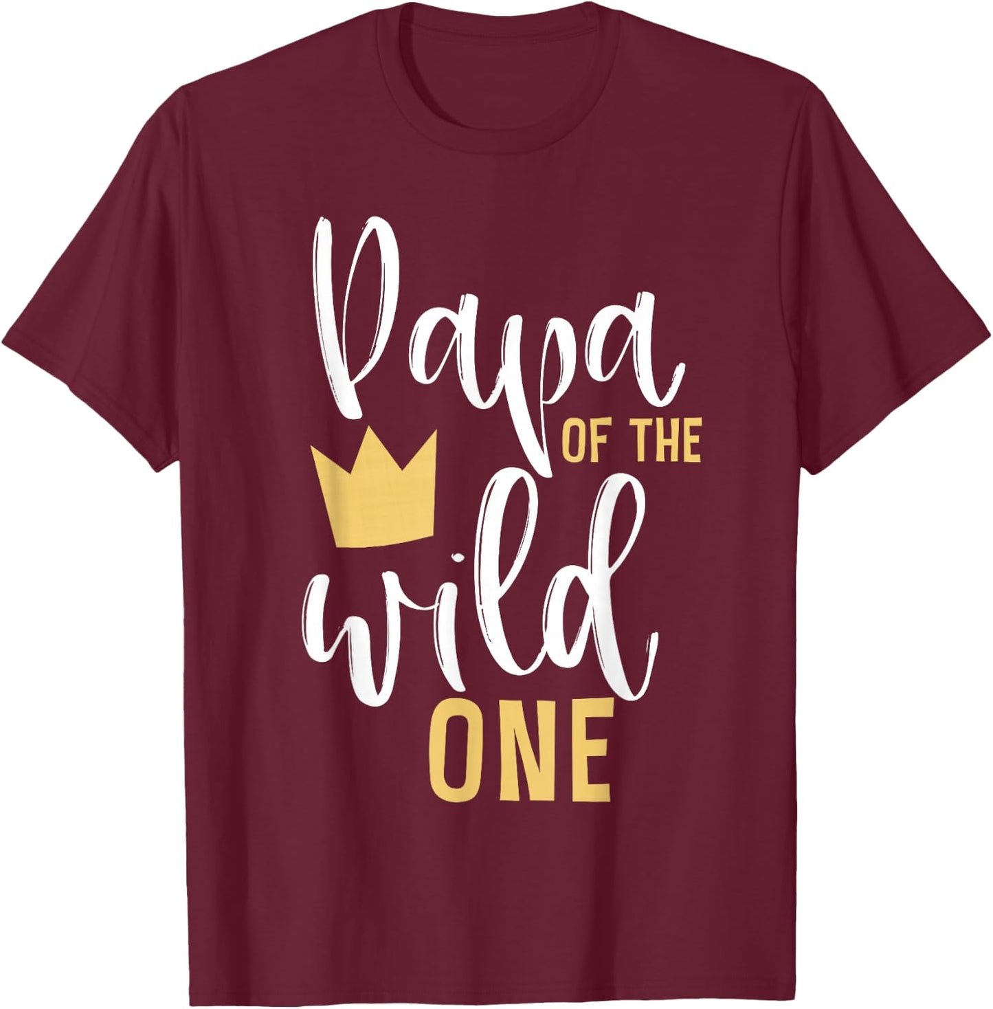 Papa of the Wild One 1st Birthday First Thing Matching Dad T-Shirt - T-Shirt | Maroon