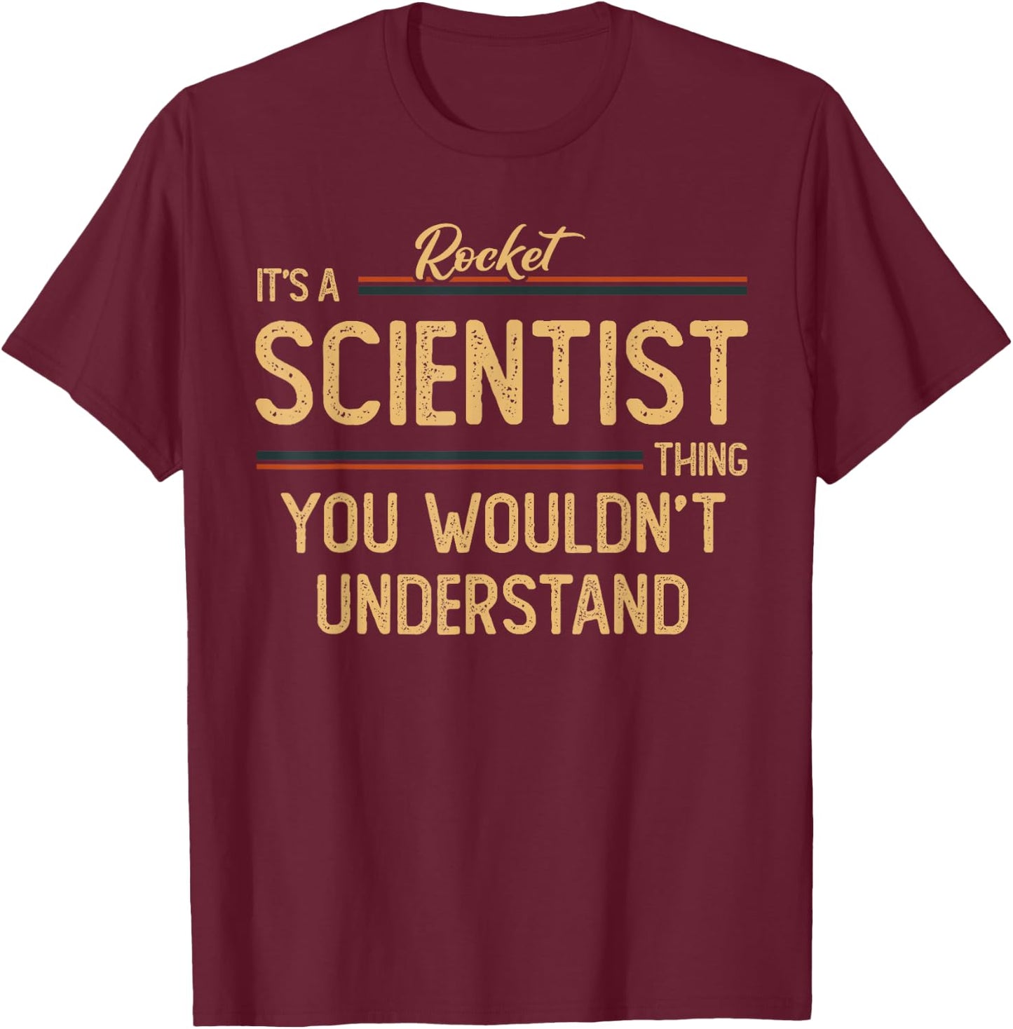 Rocket Scientist | Rocket Science T-Shirt - T-Shirt | Maroon