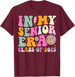 In My Senior Era Class of 2025 Senior 2025 Graduation T-Shirt - T-Shirt | Maroon