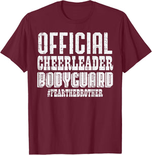 Official Cheerleader Bodyguard Fear Brother Fun Men Boys Kid T-Shirt - T-Shirt | Maroon