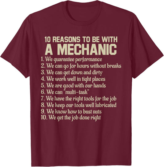 Funny 10 Reasons To Be With A Mechanic Saying Joke T-Shirt - T-Shirt | Maroon