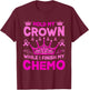 Chemotherapy Chemo Women T-Shirt - T-Shirt | Maroon