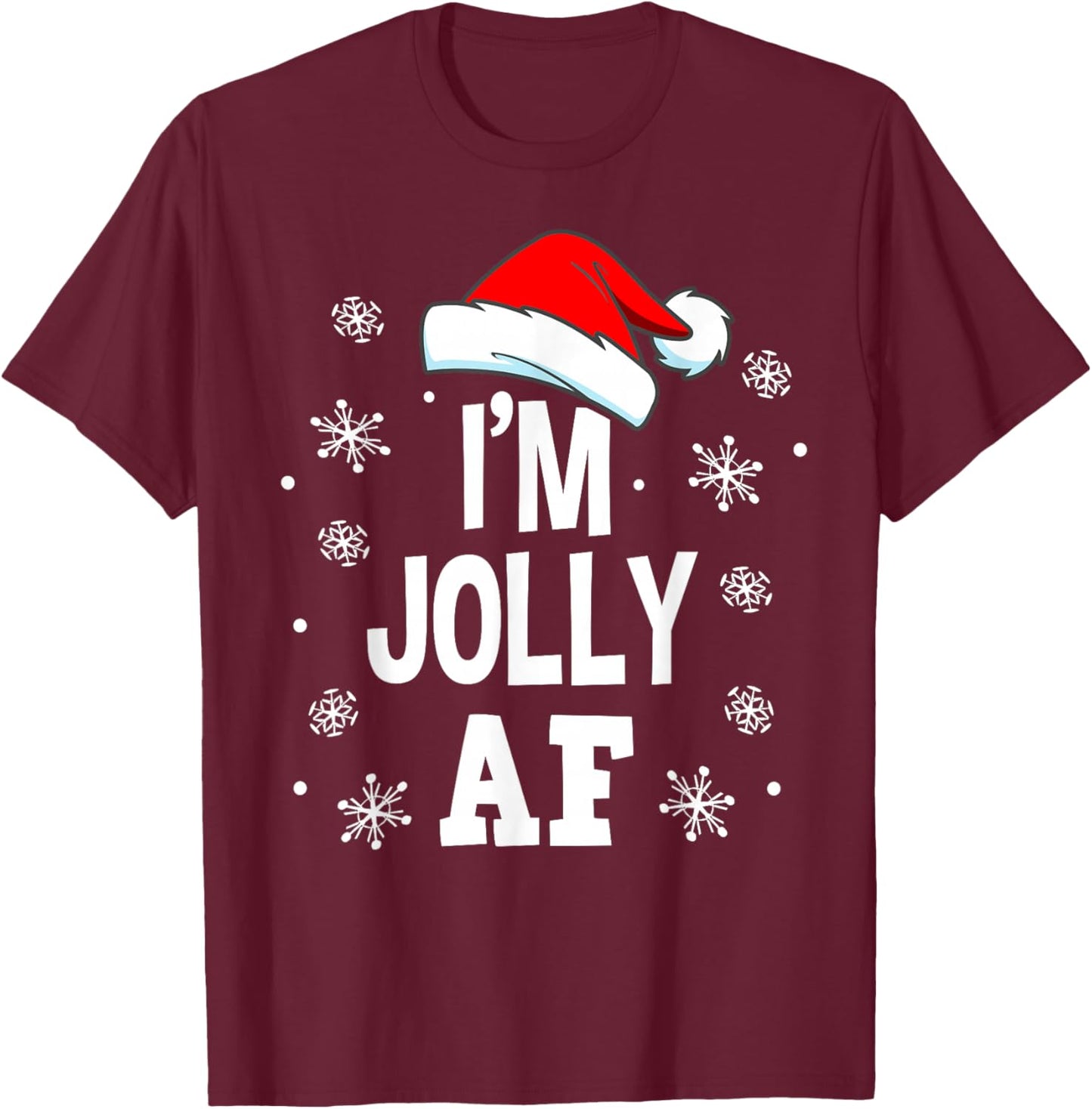 Funny Christmas Naughty Adults Pajama, Santa I'm Jolly AF T-Shirt - T-Shirt | Maroon