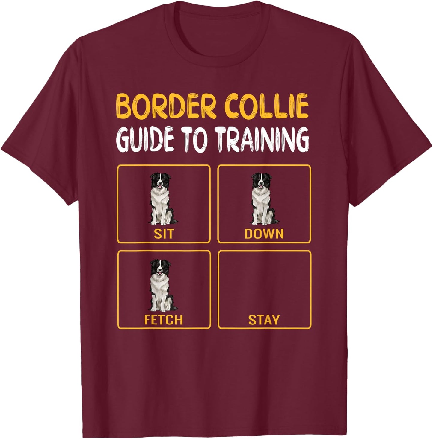 Funny Border Collie Guide to Training Dog Obedience Trainer T-Shirt - T-Shirt | Maroon