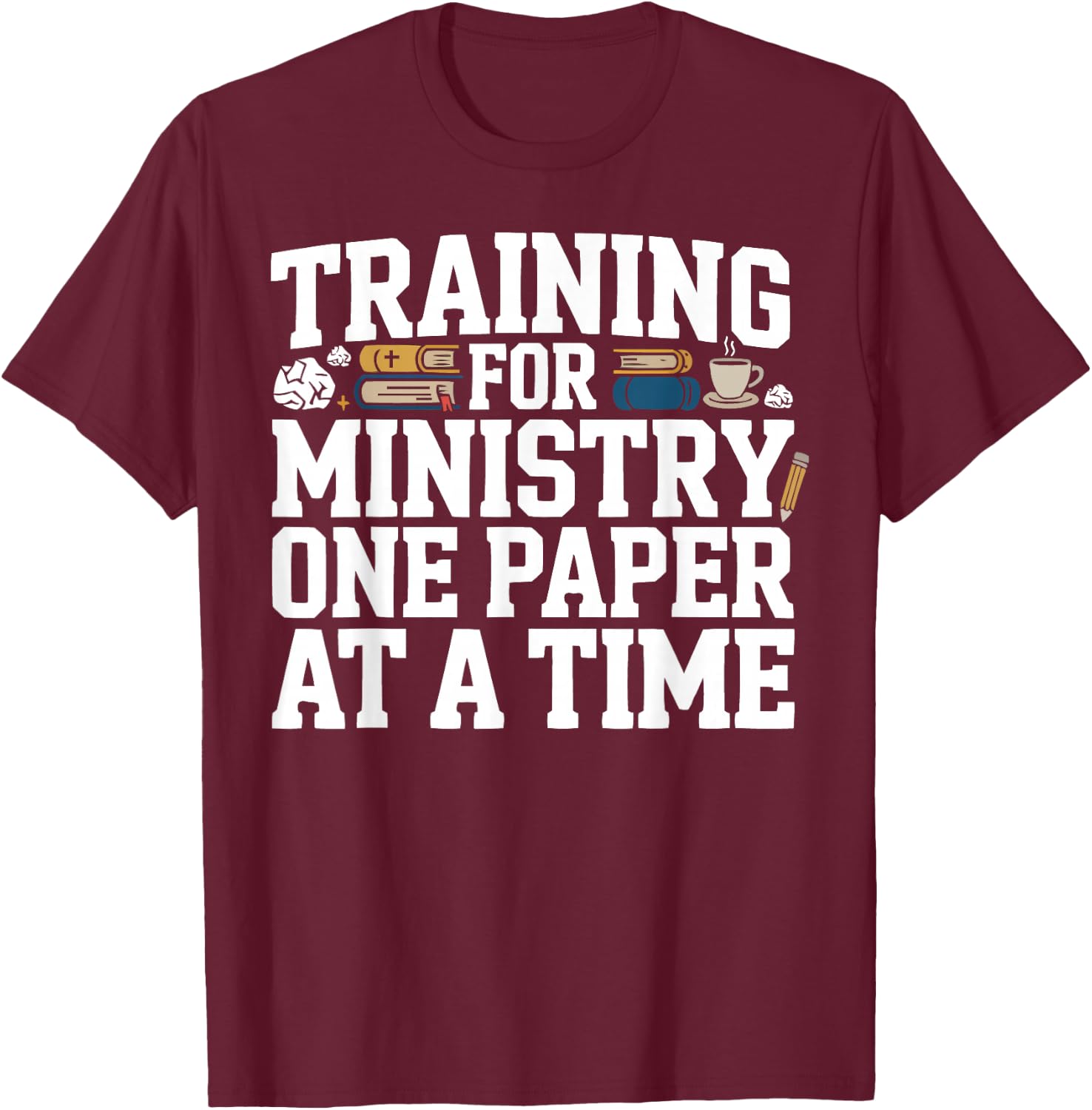 Seminary Student Religious Theology Bible Verse Jesus Christ T-Shirt - T-Shirt | Maroon