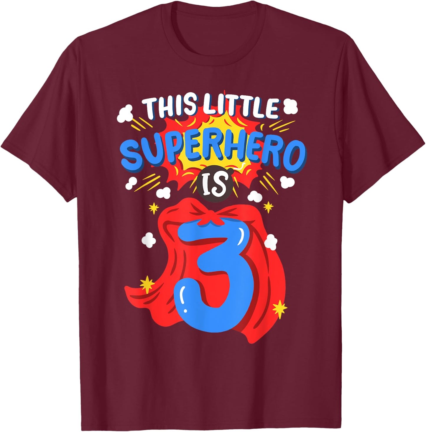 This Little Superhero Is 3 Kids Boys 3rd Birthday Party T-Shirt - T-Shirt | Maroon