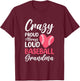 Crazy Proud Always Loud Baseball Grandma T-Shirt - T-Shirt | Maroon