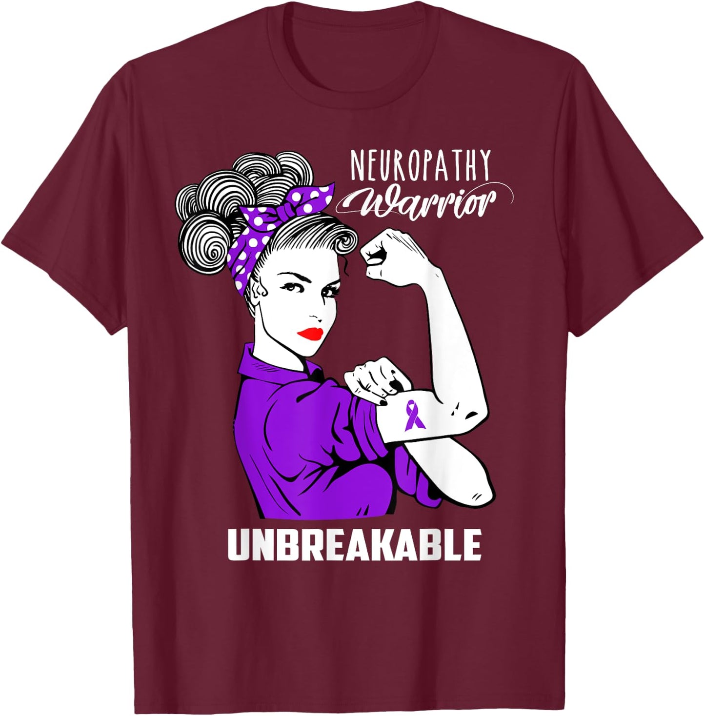 Neuropathy Warrior Unbreakable Shirt Awareness Gift T-Shirt - T-Shirt | Maroon