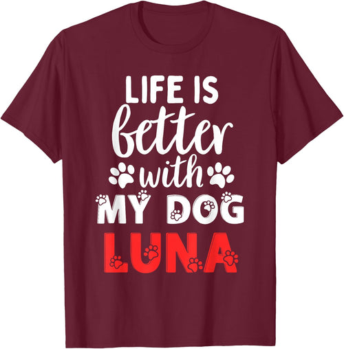 Dog Name Luna Life Is Better With My Dog Named Luna