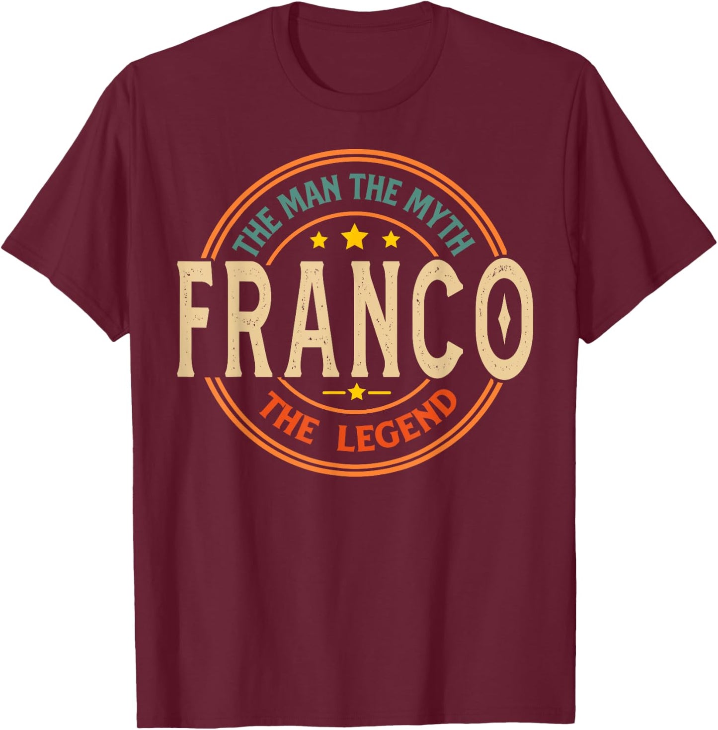 FRANCO The Man The Myth The Legend Vintage Personalized T-Shirt - T-Shirt | Maroon