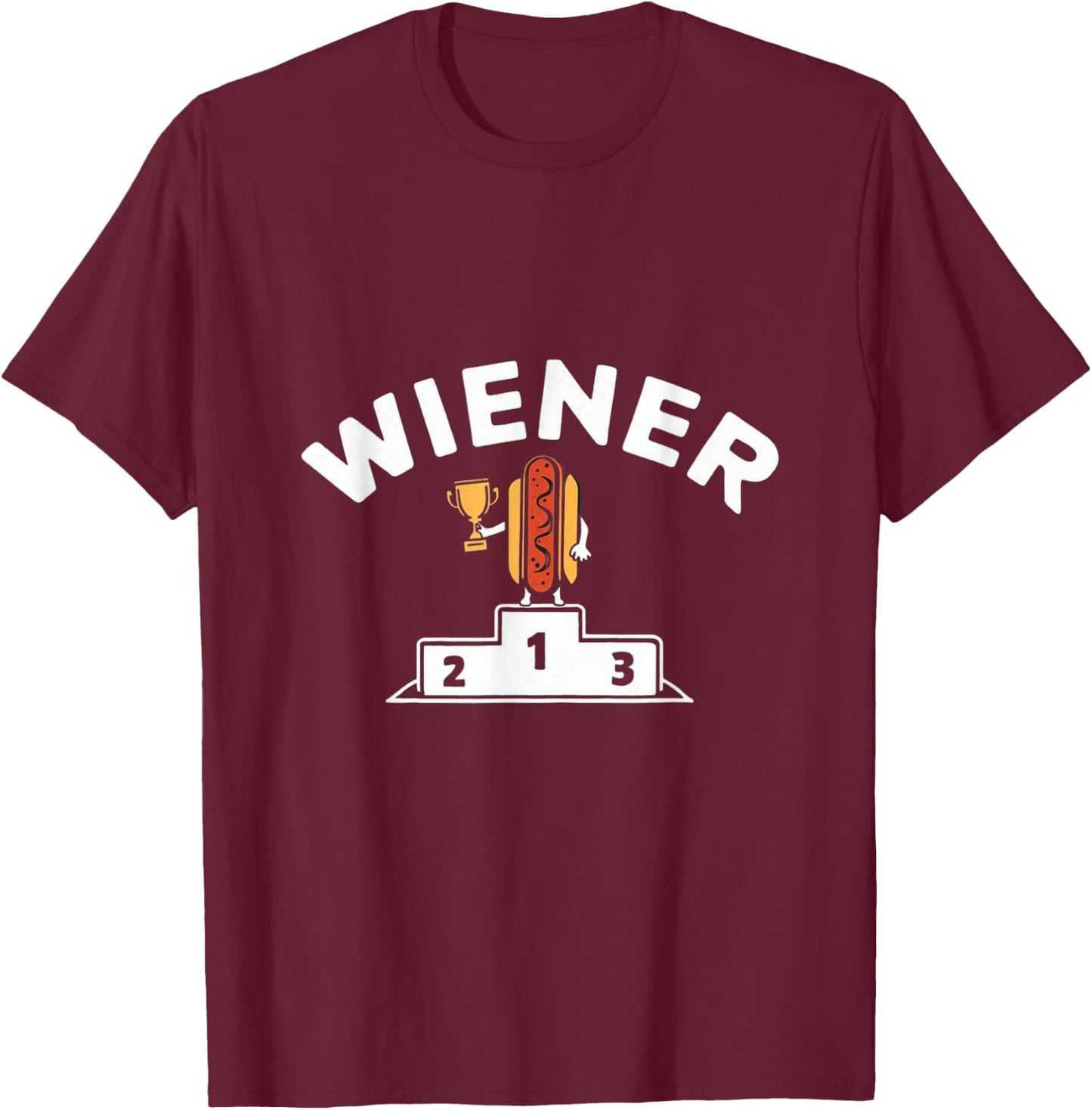 Wiener Winner Hot Dog Trophy T-Shirt - T-Shirt | Maroon