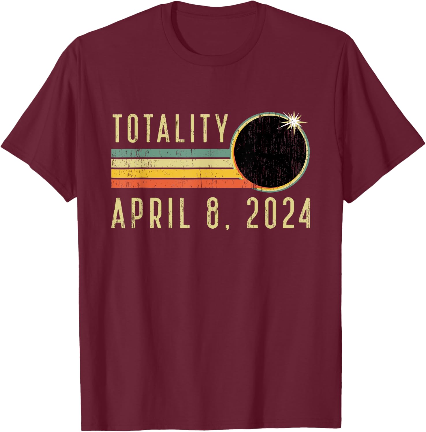 Solar Eclipse Shirt April 8 2024 Totality Solar Eclipse T-Shirt - T-Shirt | Maroon