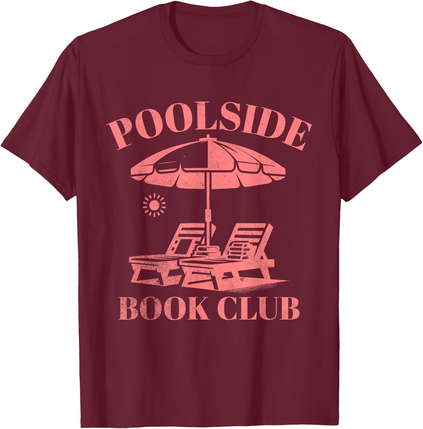 Poolside Book Club Summer Reading Book Lover Swimming Women Kids T-Shirt - T-Shirt | Maroon