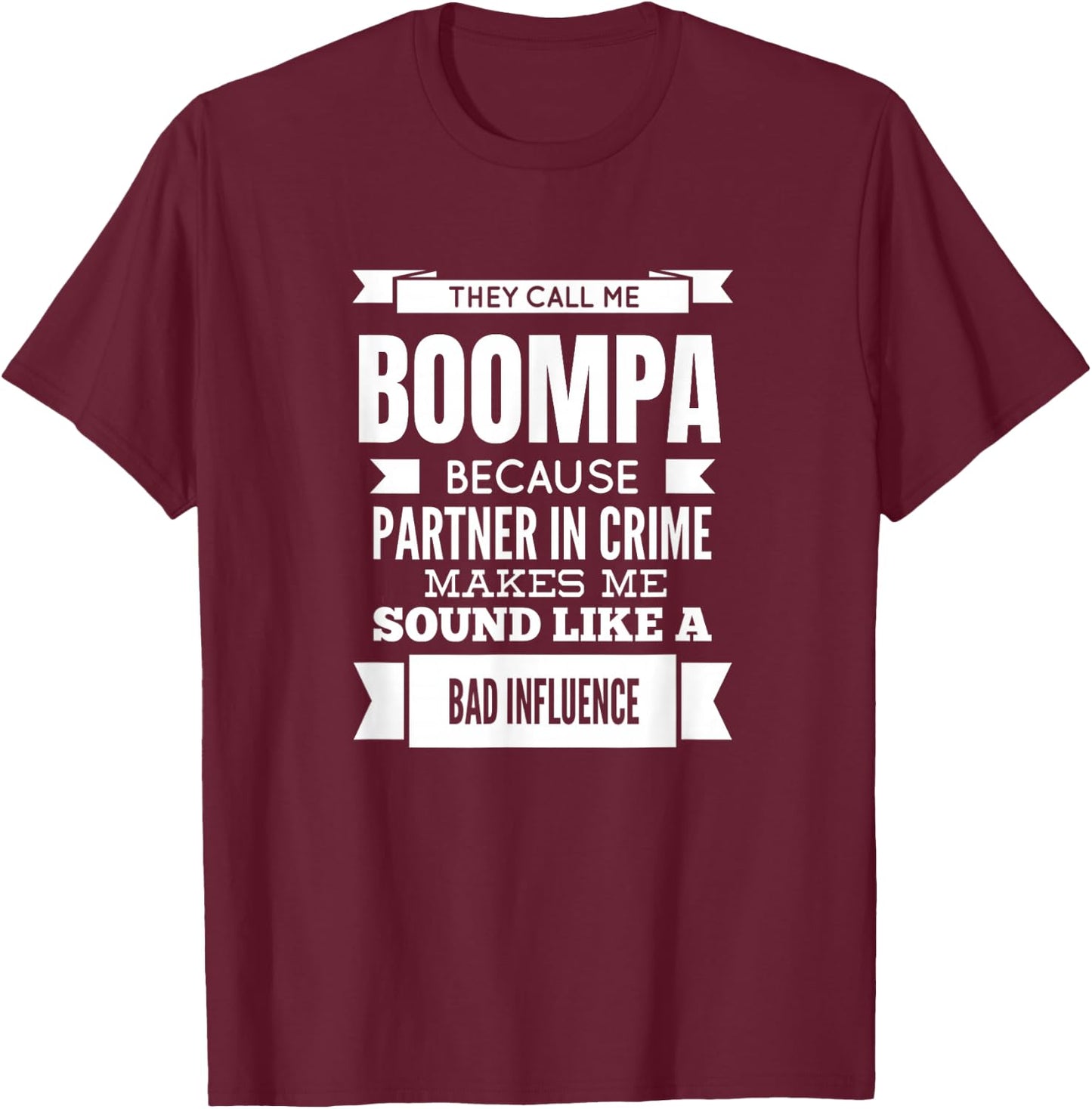 They Call Me Boompa Special Grandpa T-Shirt - T-Shirt | Maroon