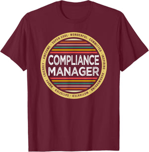 Compliance Manager Shirt Funny Profession T-Shirt - T-Shirt | Maroon