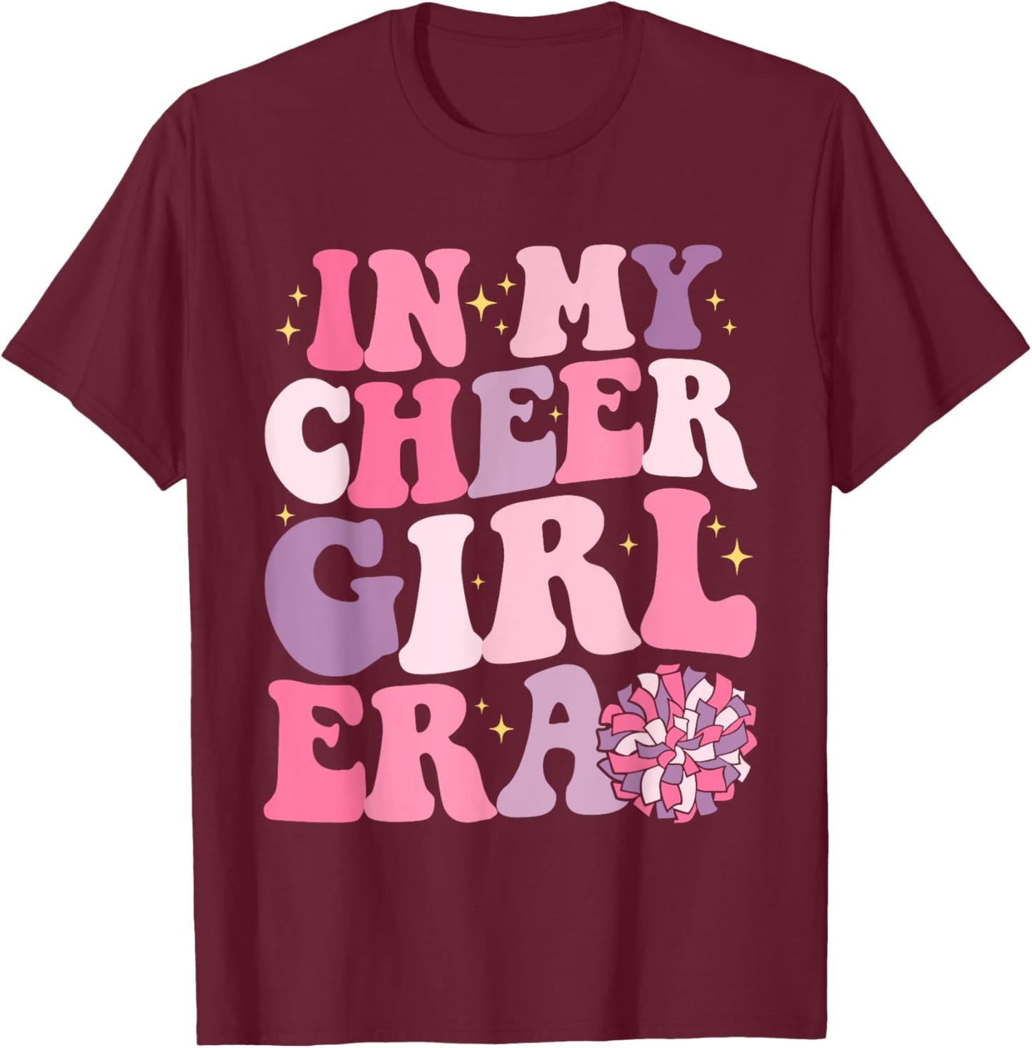 Girl In My Cheer Girl Era Cheerleader Cheerleading T-Shirt - T-Shirt | Maroon