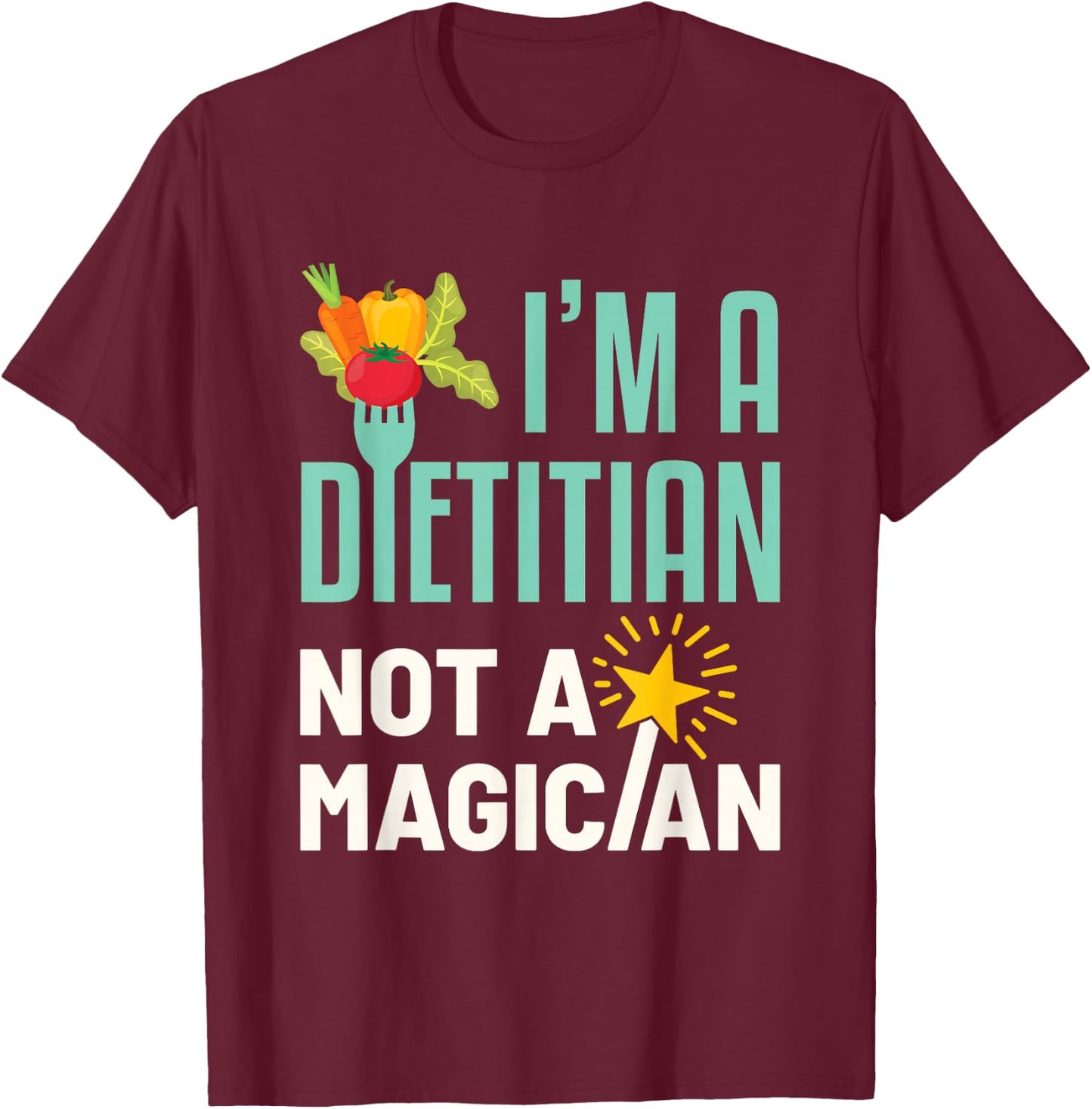 Funny Registered Dietitian T-Shirt - T-Shirt | Maroon