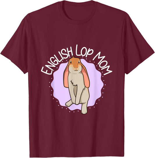 English Lop Mom T-Shirt - T-Shirt | Maroon