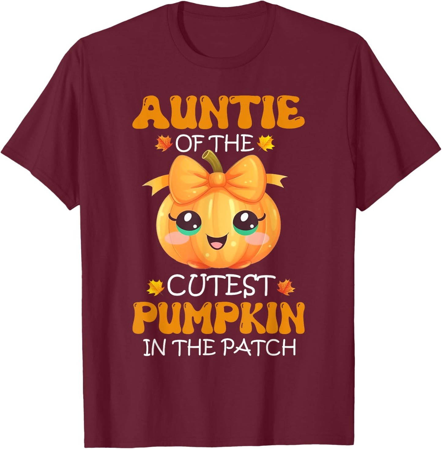 Auntie Of The Cutest Pumpkin In The Patch Halloween T-Shirt - T-Shirt | Maroon
