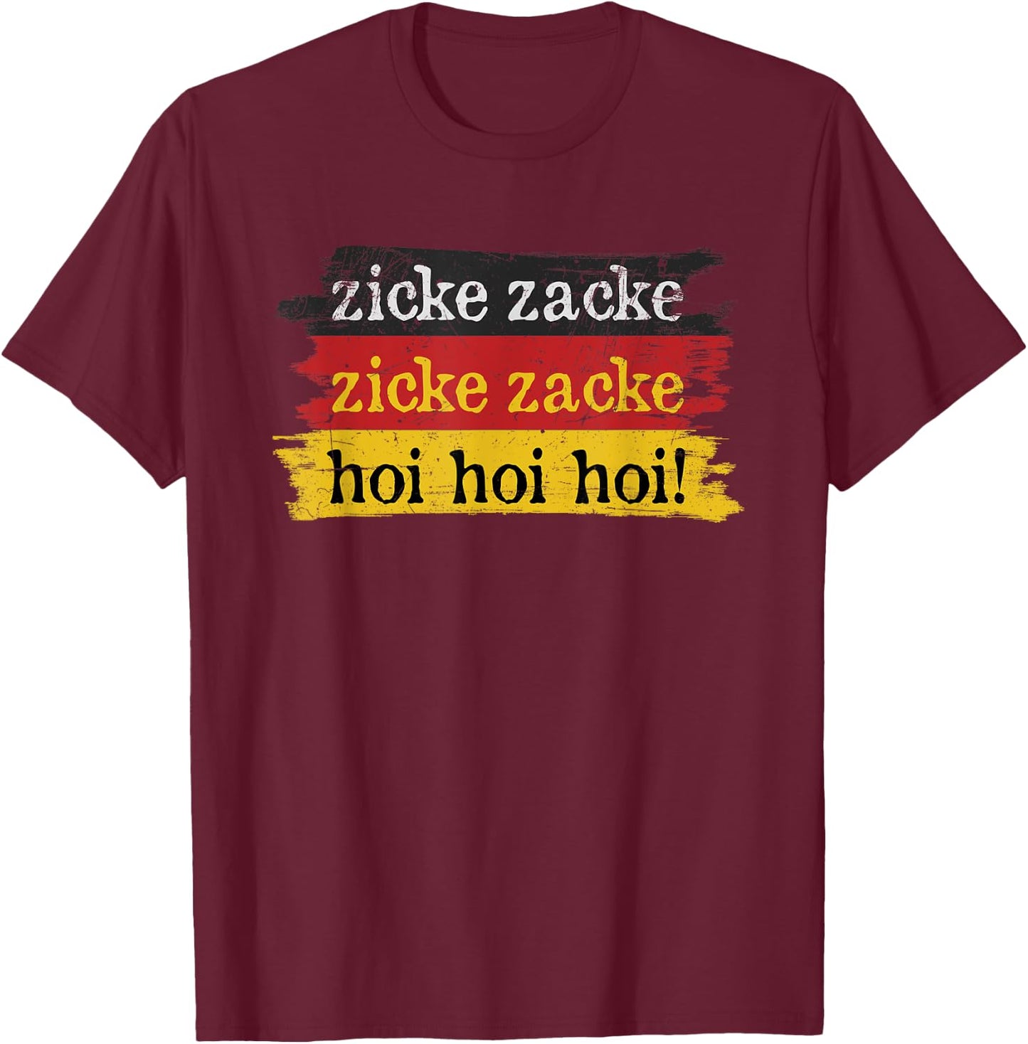 Zicke Zacke Hoi Hoi German Drinking Toast Oktoberfest T-Shirt - T-Shirt | Maroon