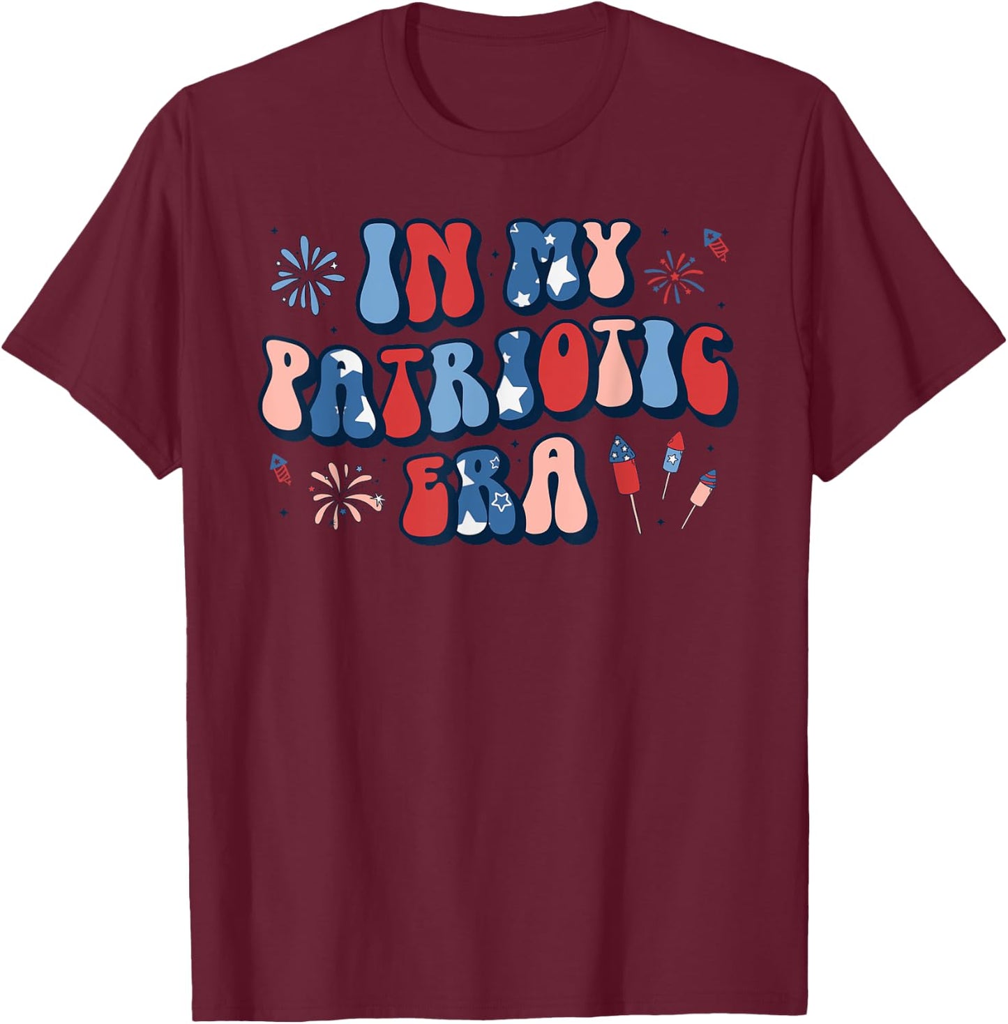 In My Patriotic Era Retro 4th of July Fourth Girls Groovy T-Shirt - T-Shirt | Maroon