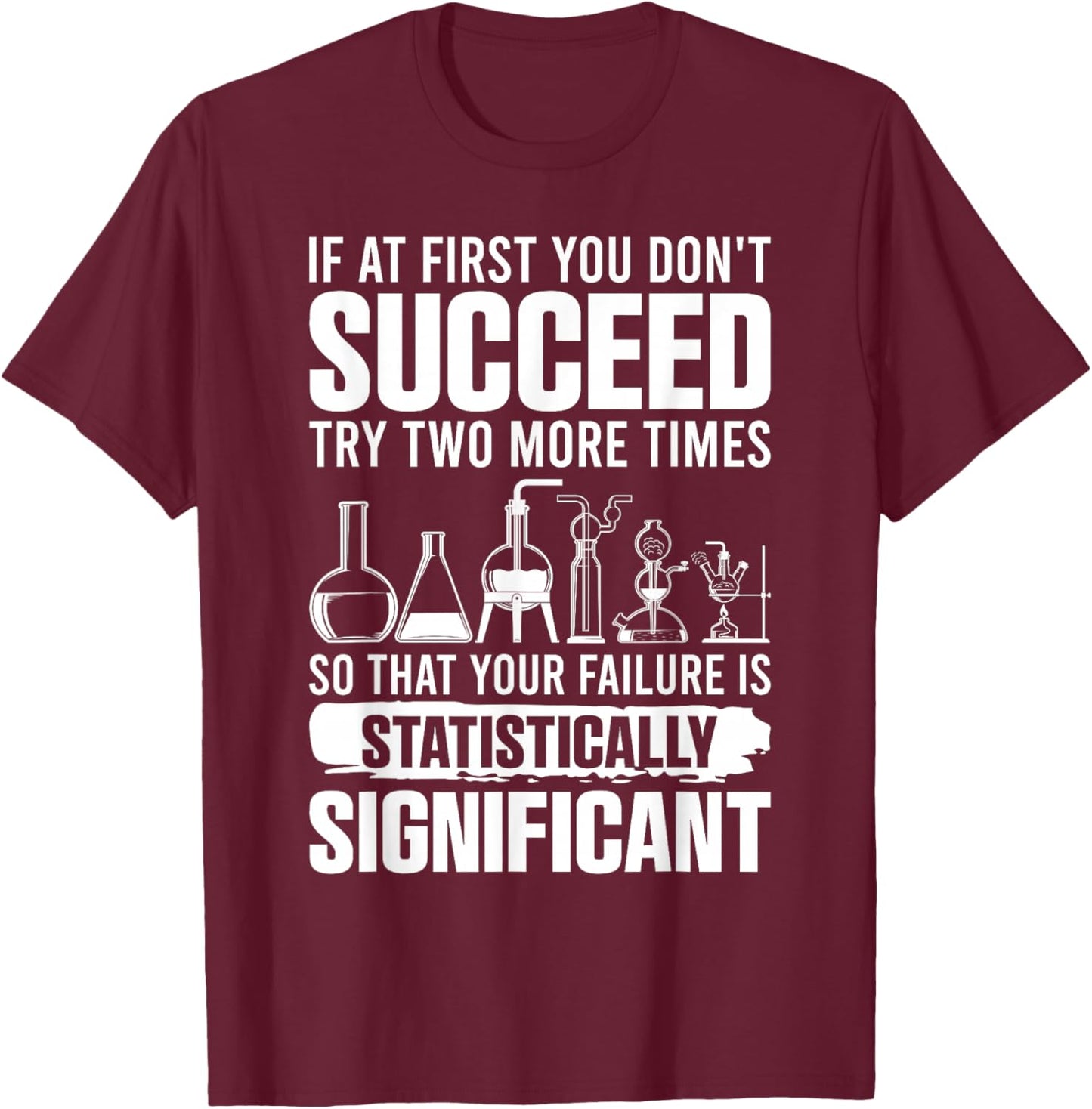 Funny Statistics Science Pun Women Chemistry T-Shirt - T-Shirt | Maroon