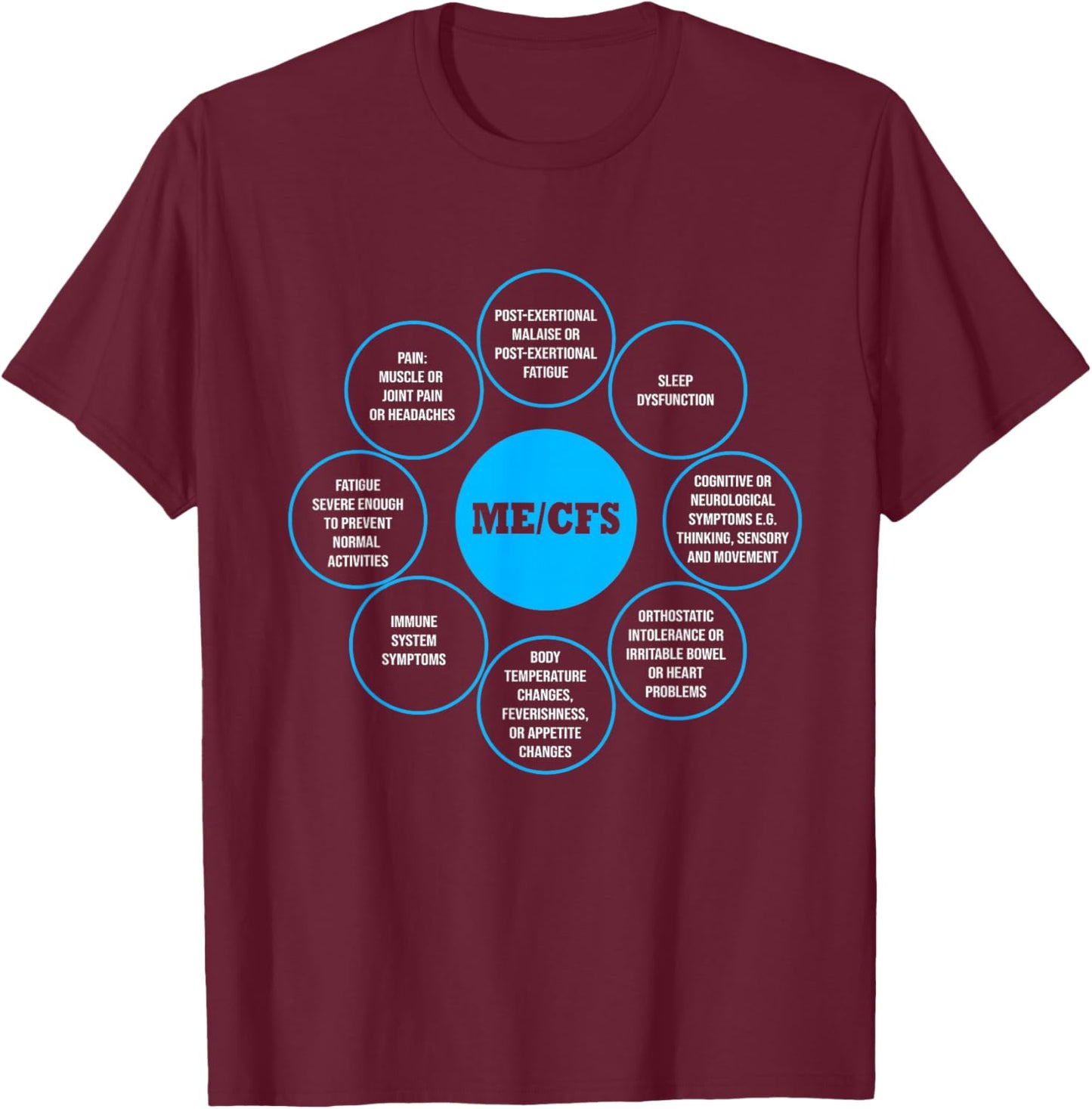ME/CFS Awareness Symptoms Awareness Chronic Fatigue Syndrome T-Shirt - T-Shirt | Maroon