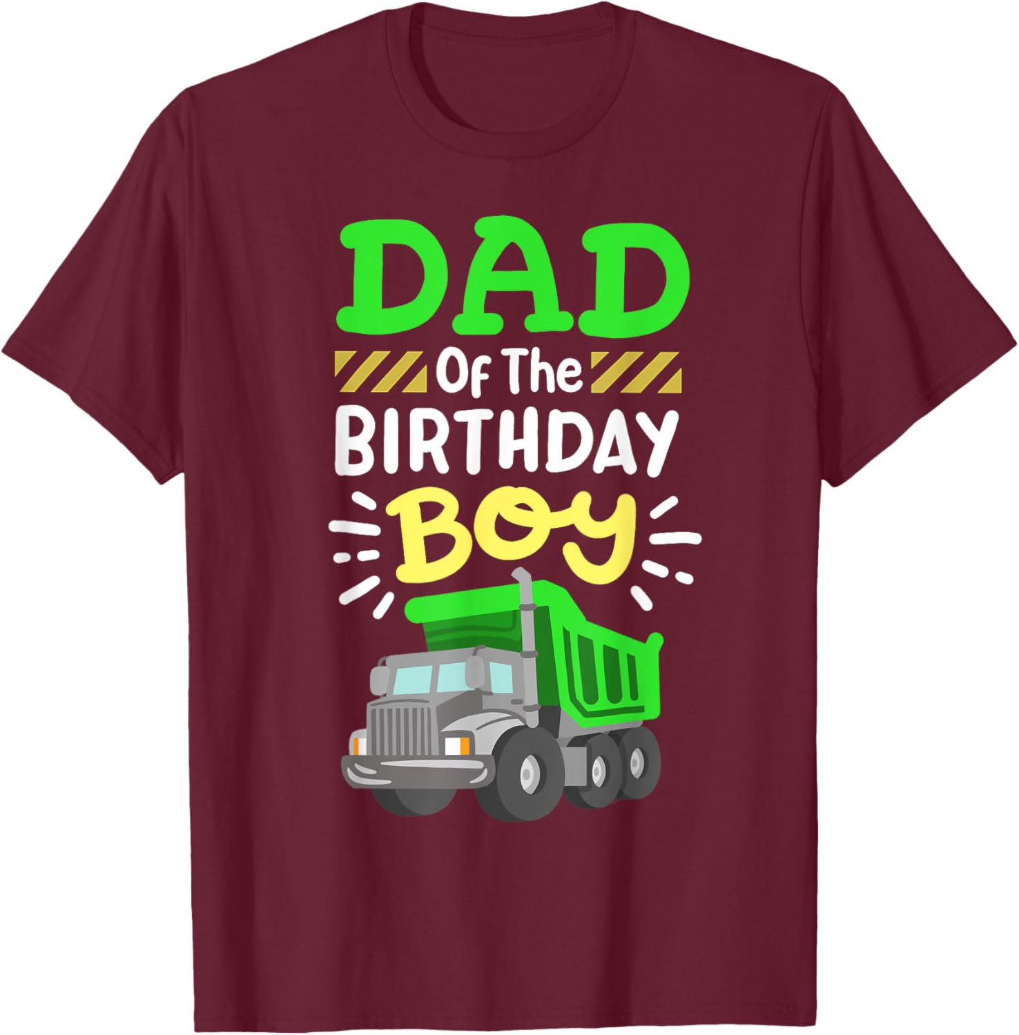Dad Of The Birthday Boy Garbage Truck Birthday Family T-Shirt - T-Shirt | Maroon