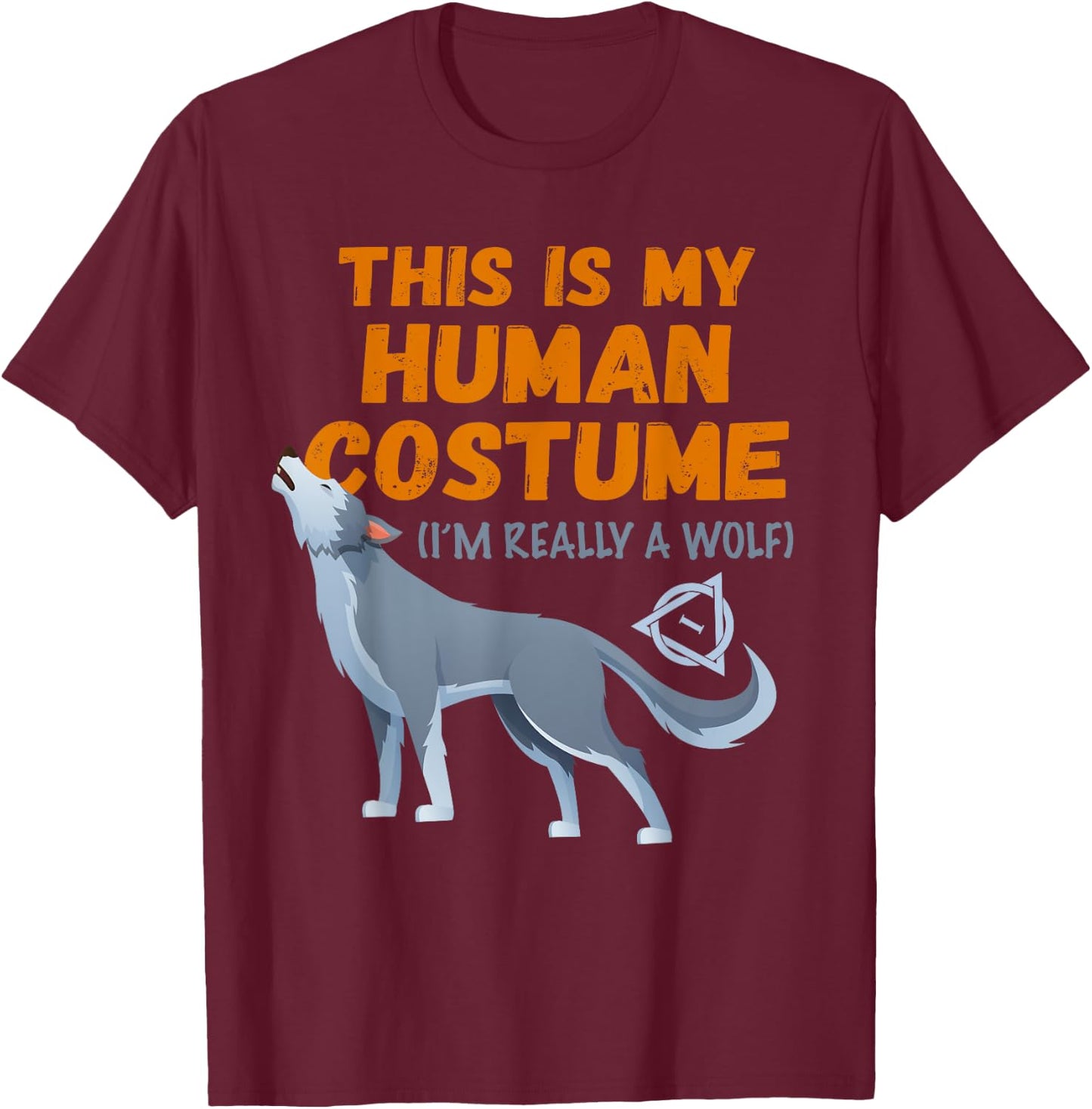 Therian wolf costume this is my human otherkin quadrobics T-Shirt - T-Shirt | Maroon