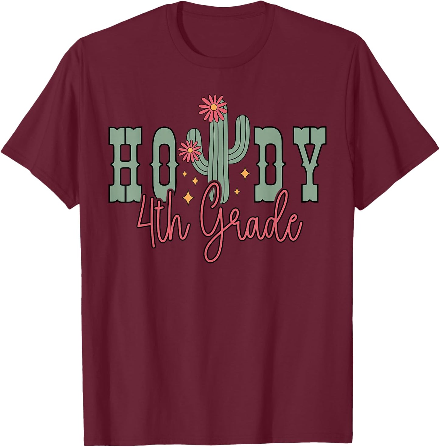 Cactus Howdy 4th Grade Teacher Student Rodeo Country Western T-Shirt - T-Shirt | Maroon