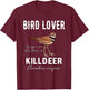 Bird Lover Killdeer with Scientific Name Birder Gift T-Shirt - T-Shirt | Maroon