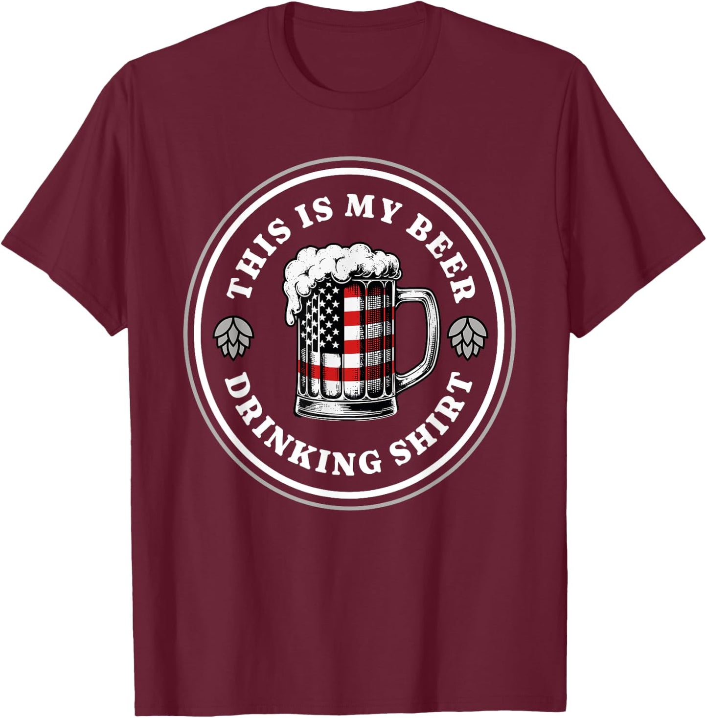 Beer Pride American Flag 4th of July Merica USA Drinking T-Shirt - T-Shirt | Maroon