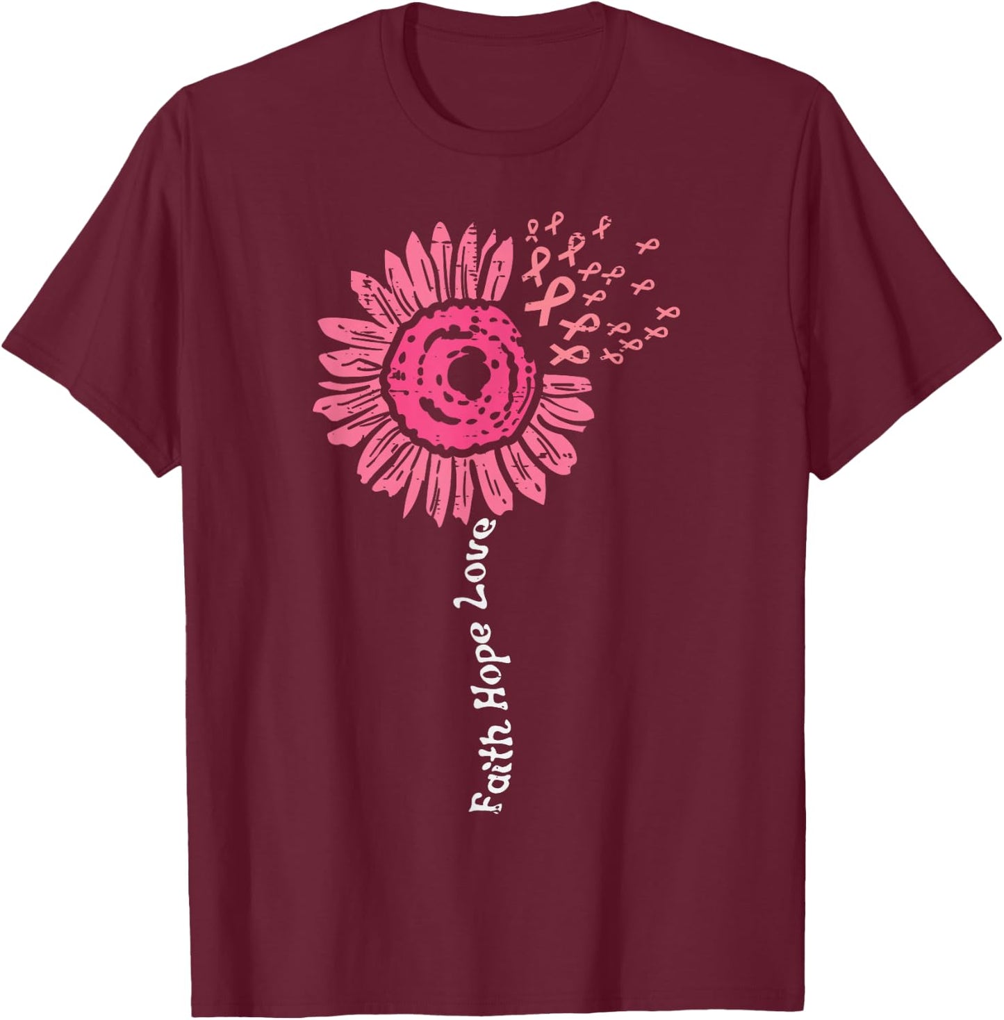 Faith Hope Love Flower Pink Ribbon Breast Cancer Awareness T-Shirt - T-Shirt | Maroon