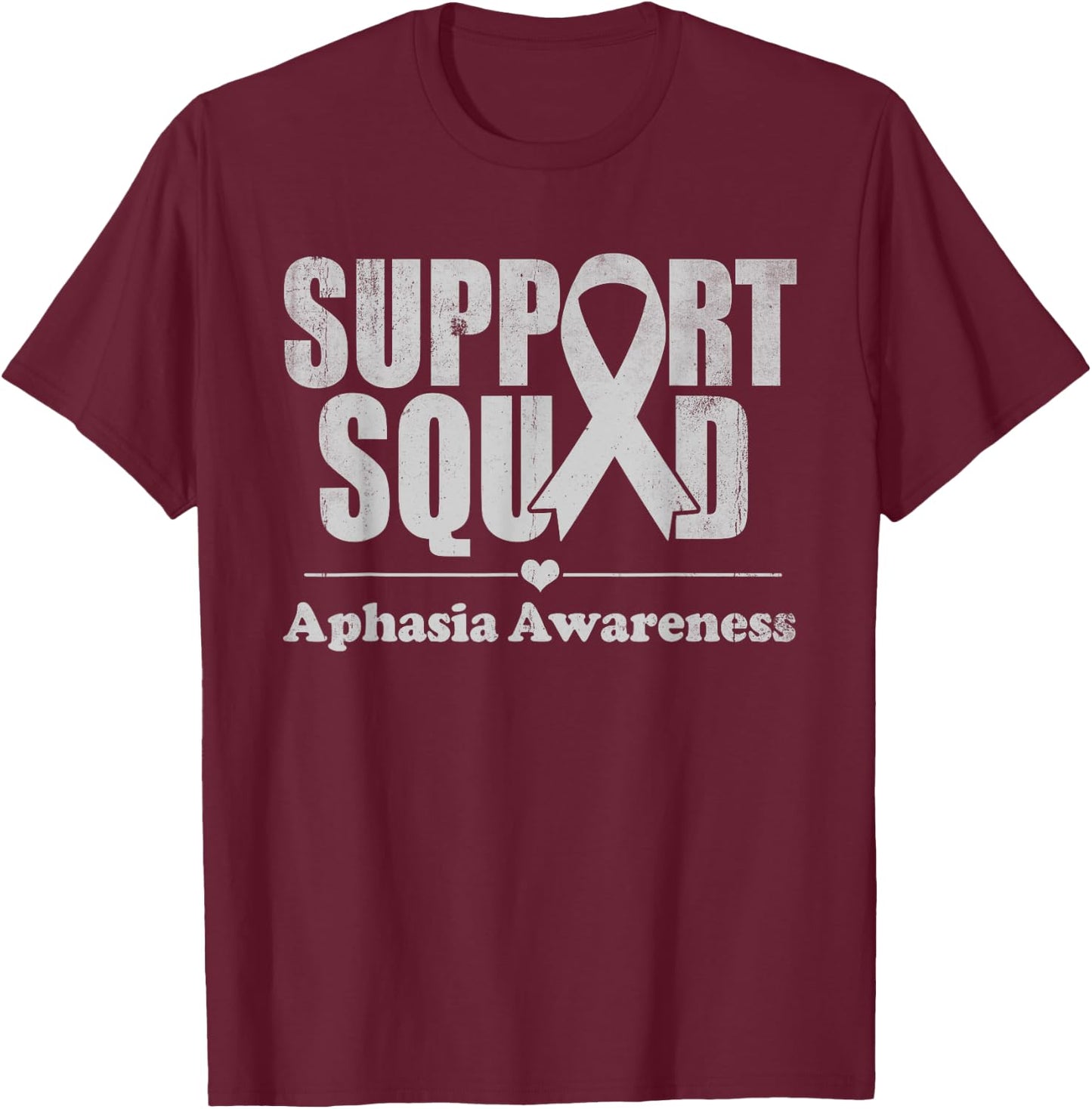 Aphasia Awareness Support Squad Gray Ribbon Support Family T-Shirt - T-Shirt | Maroon